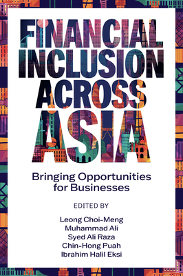 Financial Inclusion In Asia: Bringing Opportunities for Businesses